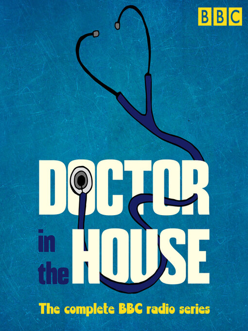 Title details for Doctor in the House by Richard Gordon - Wait list